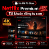 tài khoản Netflix Premium